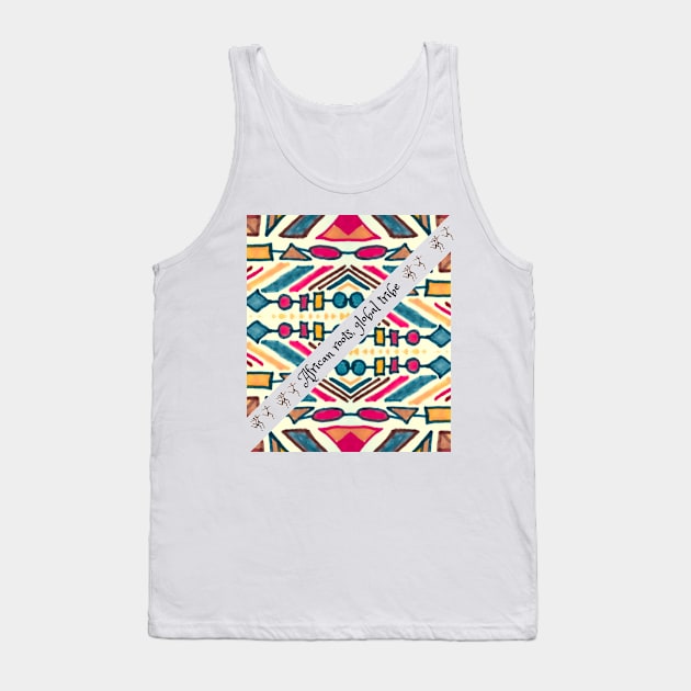 African roots, global tribe, African tribal Tank Top by Carmen's